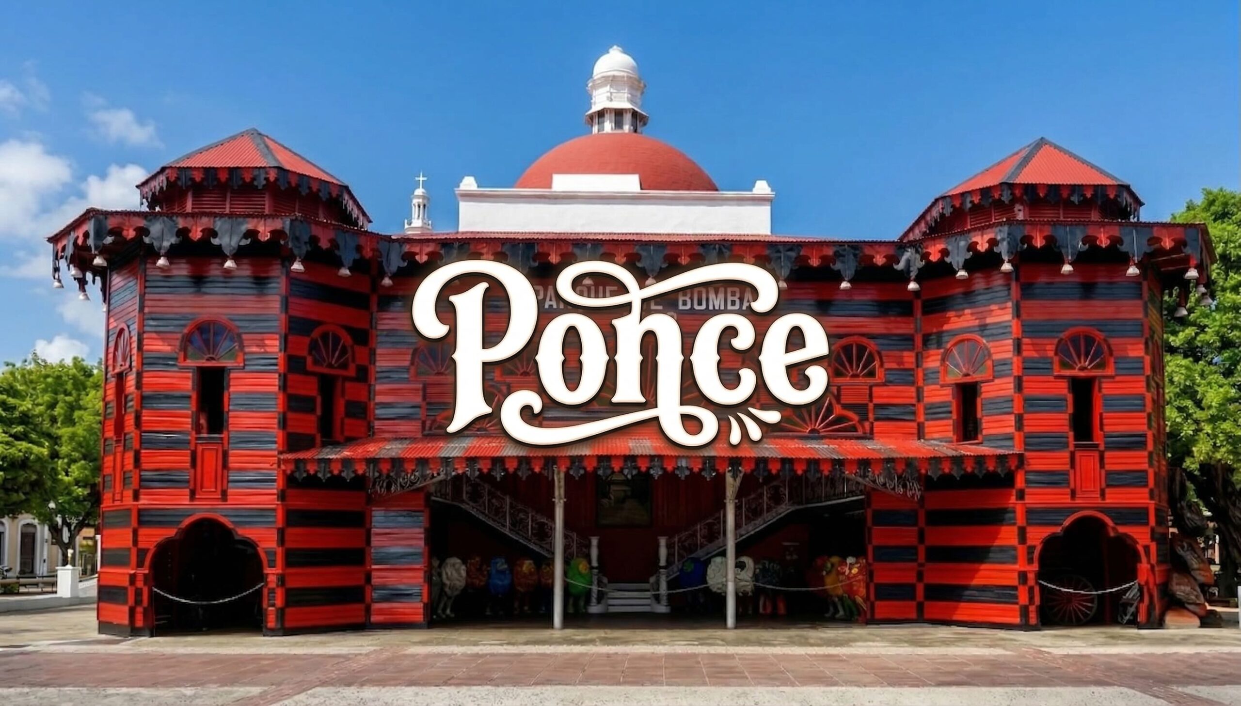 Puerto Rico: Ponce, the “Pearl of the South”